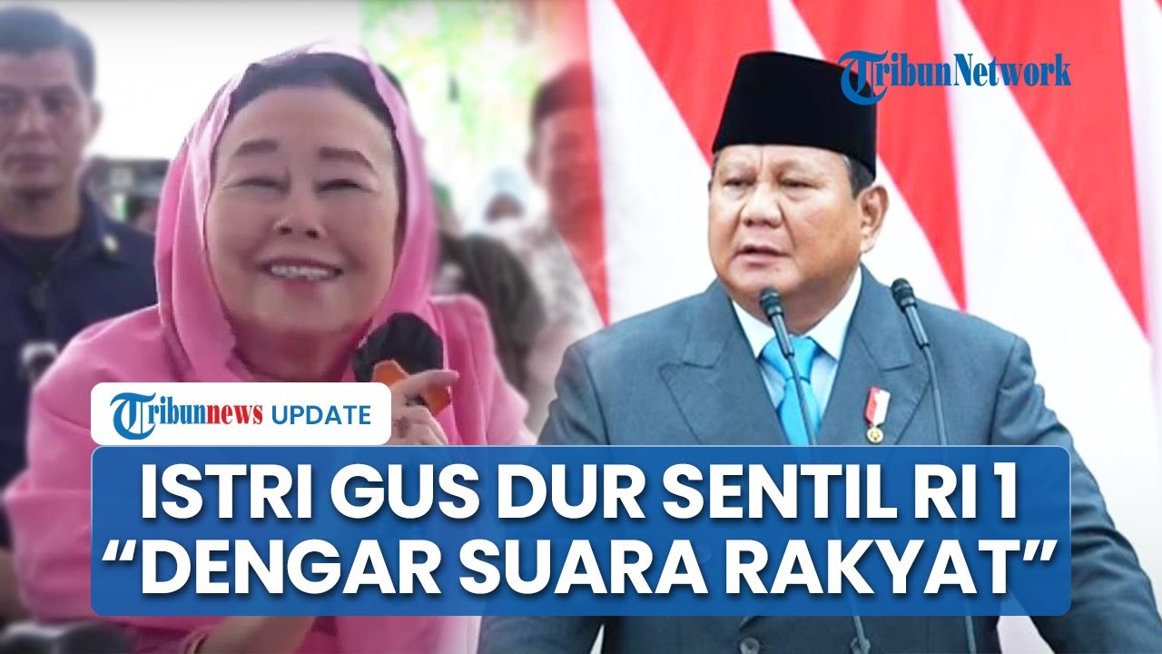 Istri Gus Dur Sentil Prabowo Subianto: Yang Harus Didengarkan Rakyat, Bukan Lingkar Elitenya