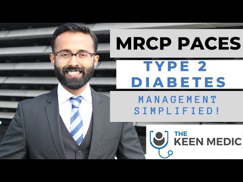 MRCP PACES Type 2 Diabetes Management SIMPLIFIED!