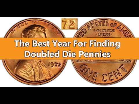 The Best Year To Find A Doubled Die Is 1972 Lincoln Cent Penny