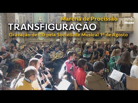 Transfiguração - António Almeida da Silva / Harm.: Amílcar Morais ♫ Marcha de Procissão