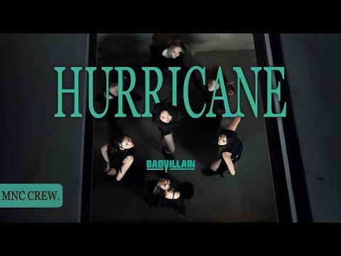 BADVILLAIN - HURRICANE | DANCE COVER by MNC CREW.