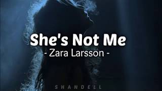 Zara Larsson -  She&#39;s not me (Sub. Español - Inglés)