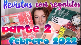 ¡¡¡NUEVO!!! PARTE 2: Revistas con regalos febrero 22 febrero.Vamos a ver junt@s las demás revistas