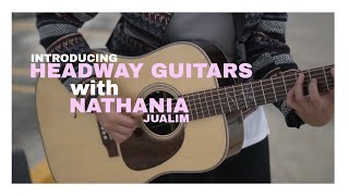 Introducing HEADWAY Guitars - with Nathania Jualim