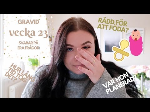 GRAVID VECKA 23 - "BÖRJAR GRÅTA NÄR MAN PRATAR OM HENNE"
