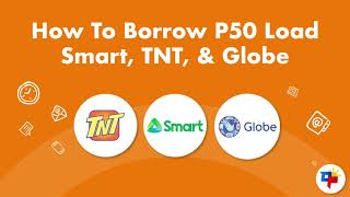 How To Borrow Load Smart, TNT, & Globe (2021)