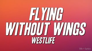 Download lagu Westlife - Flying Without Wings (Lyrics) mp3