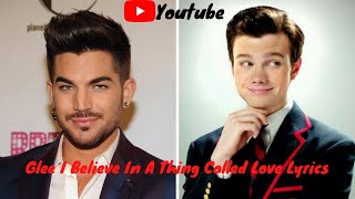 Glee I Believe In A Thing Called Love Lyrics video