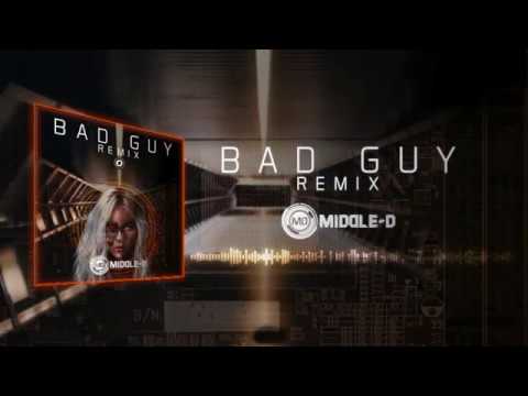 Billie Eilish - bad guy (Middle-D Remix)