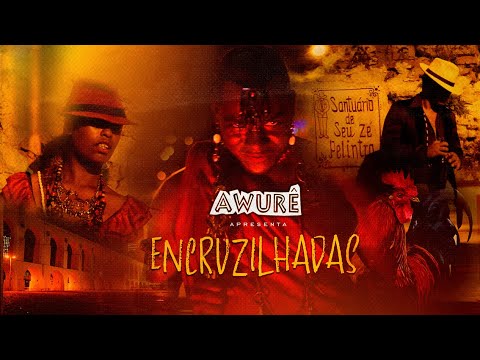 Awurê - Show Encruzilhadas