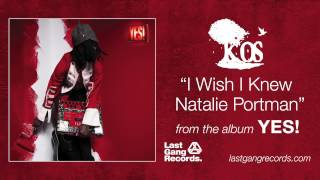 K-os - I Wish I Knew Natalie Portman
