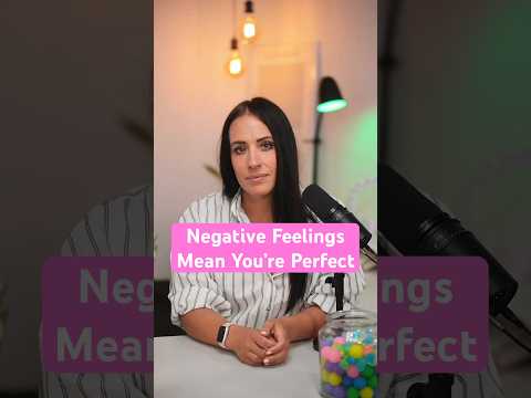 Negative Feelings Mean You’re Perfect #negativethinking #mentalhealth
