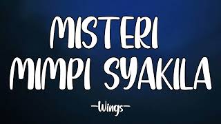 Download lagu Wings - Misteri Mimpi Syakila (Lirik) 1 Hour easy lyrics mp3