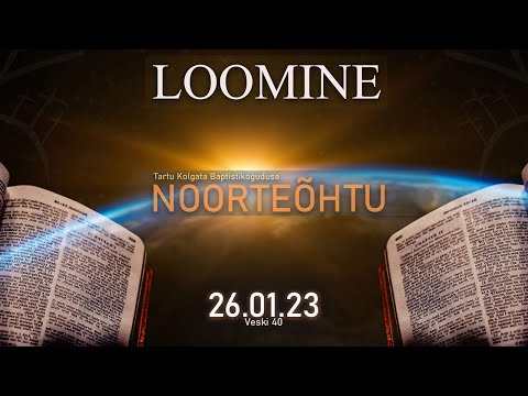 "Piibel algusest lõpuni" 1- Loomine