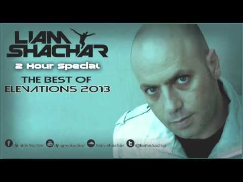 Liam Shachar - The Best of Elevations '2013' (The best Trance Music of 2013)