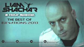 Liam Shachar - The Best of Elevations '2013' (The best Trance Music of 2013)