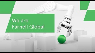 Farnell Global – Delivering the Right Components for Tomorrow’s Success