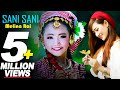 SANI SANI By Melina Rai Ft. Rani Thapa Magar | New Nepali Adhunik Song