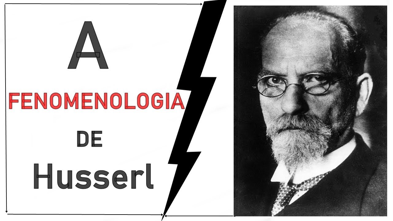 A FENOMENOLOGIA  DE HUSSERL