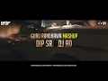 Guru Randhawa Mashup 2k17 DJ Dip SR X DJ AD Demo