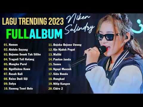 Penonton Nyanyi Sambil Nangis Semua - Niken Salindry Full Album 2023 - Nemen, Alololo Sayang