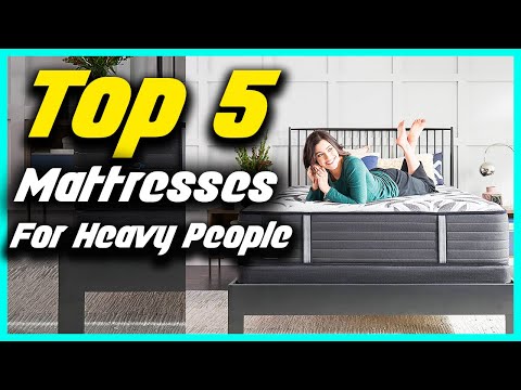 ✅Top 5 Best Mattresses For Heavy People 2022 Reviews