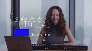 Video thumbnail for Tutorials | Stage-73 V - Overview by Arturia