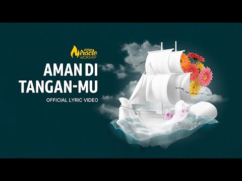 Jogja Miracle Worship - Aman di TanganMu (Official Lyric Video)