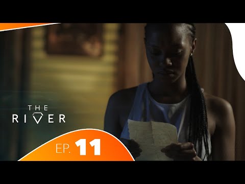 The River - Épisode 11 | Série Africaine Complète | Drame, Trahison & Pouvoir