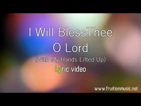 download lagu mp3 mp4 I Will Bless Thee O Lord, download mp3 I Will Bless Thee O Lord free download mp3, download mp3 I Will Bless Thee O Lord