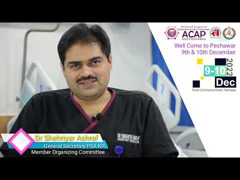 Dr Shehriyar Ashraf | Co-Chair Scientific Program | General secretary | PSA | KP | Anesthesia | LRH