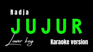 Download lagu RADJA - JUJUR (KARAOKE VERSION) LOWER KEY mp3