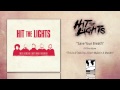 Hit The Lights "Save Your Breath"