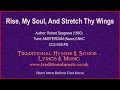 Rise, My Soul, And Stretch Thy Wings - Hymn Lyrics & Music Video