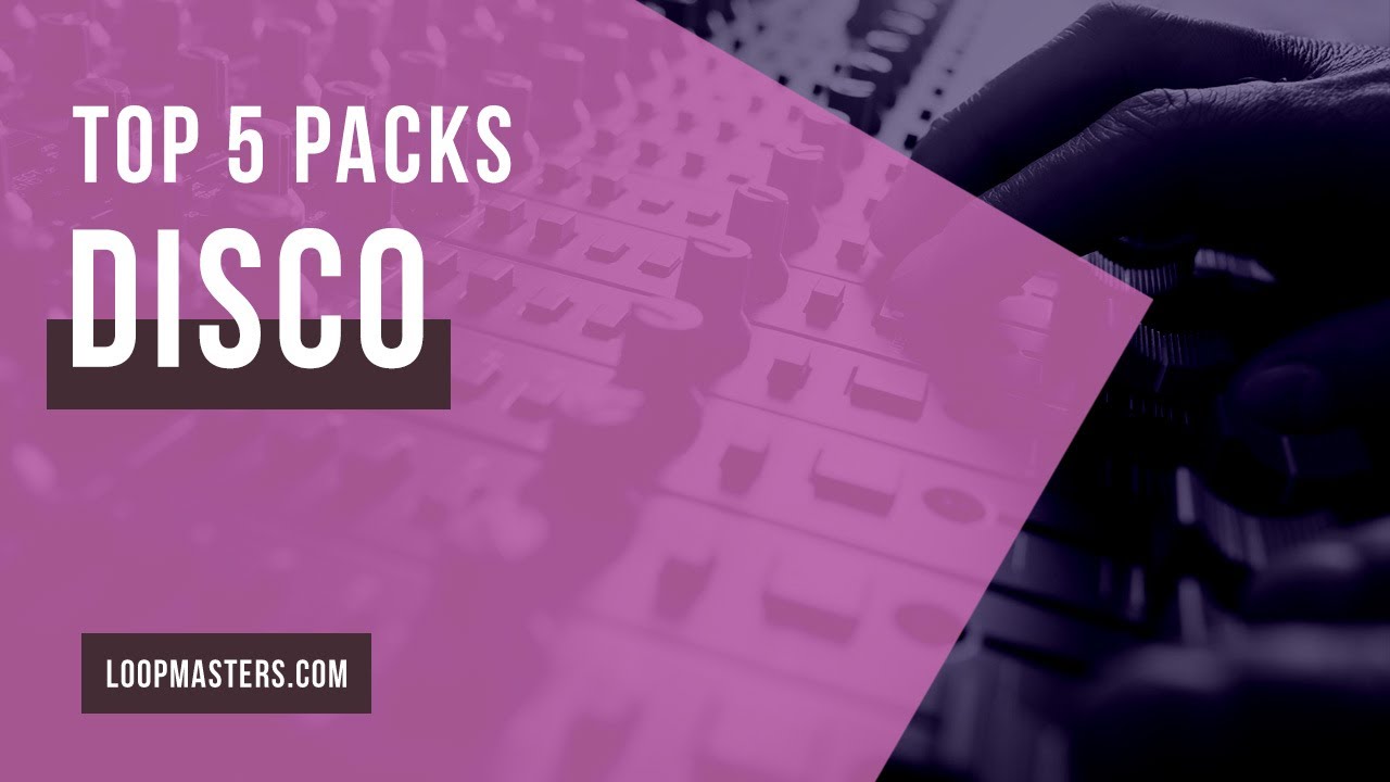 Top 5 | Best Disco Sample Packs | Disco Loops, Samples, Sounds