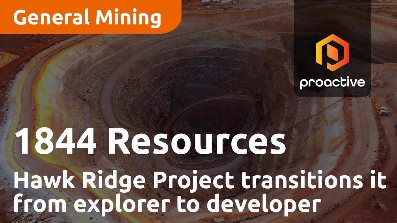 1844 Resources says 'transformational' Hawk Ridge Project transitions it from explorer to developer