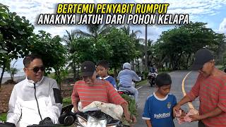 Download lagu BERTEMU PENYABIT RUMPUT | ANAKNYA JATUH DARI POHON KELAPA mp3