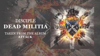 Disciple: Dead Militia (Official Audio)