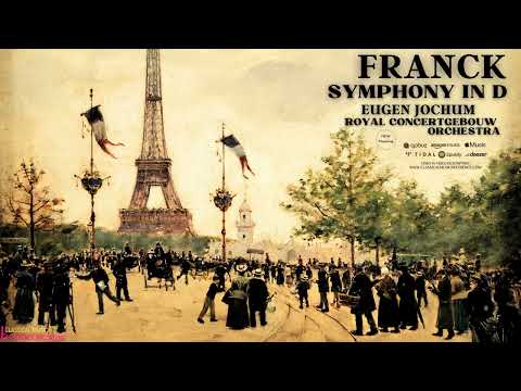 Franck - Symphony in D minor (rf.rc.: Eugen Jochum, Royal Concertgebouw Orchestra / Live 1973)