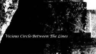 Vicious Circle-Between the lines