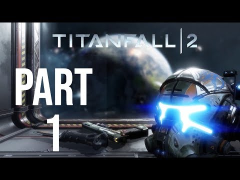 TITANFALL 2 Walkthrough Gameplay Part 1