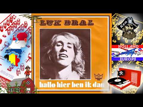 Hallo Hier Ben Ik Dan - Luk Bral - 1974 - Piratenmuziek