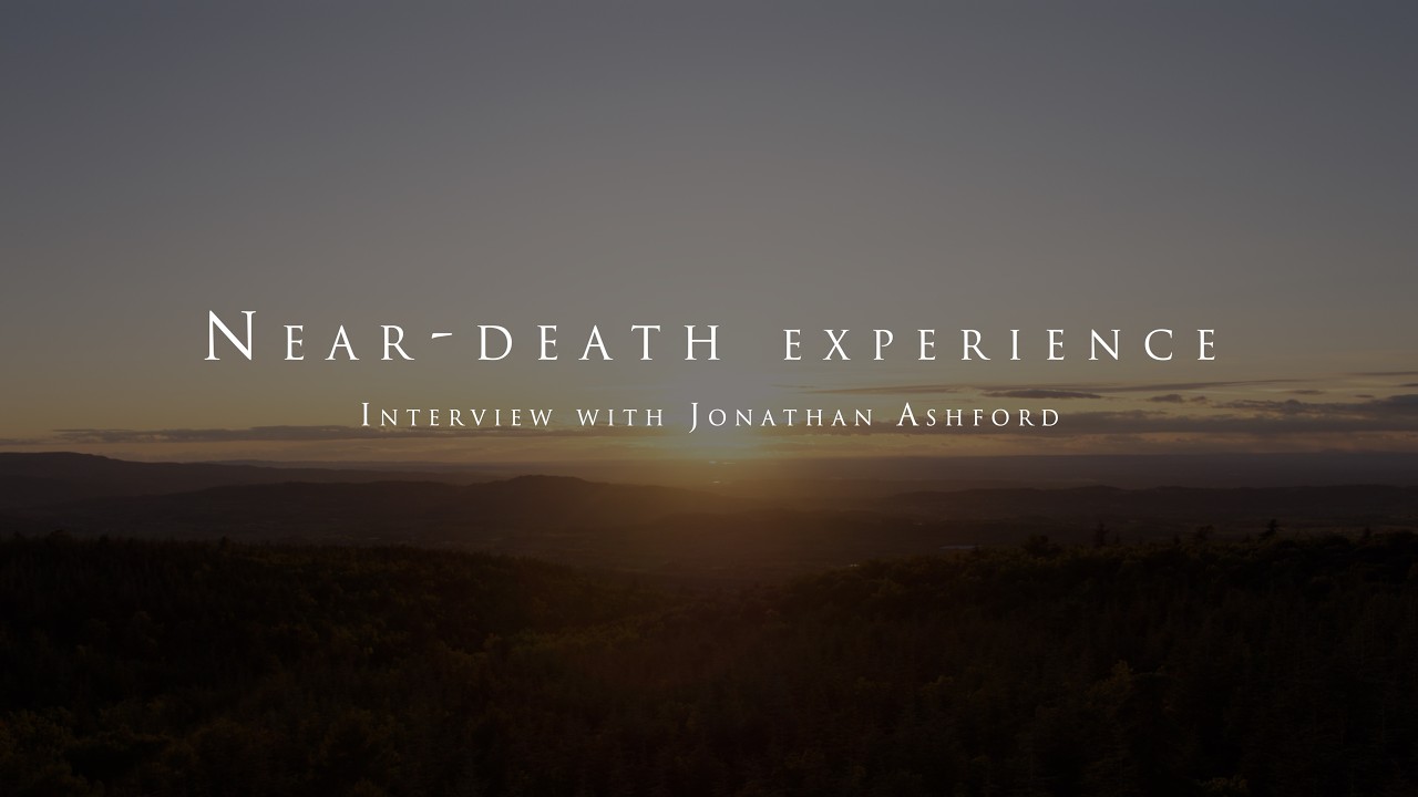 The near death experience of Jonathan Ashford