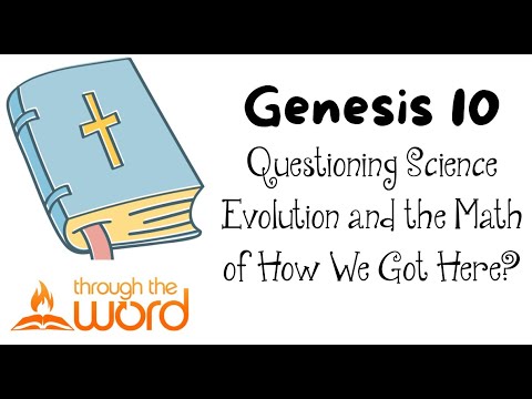 Genesis 10: Questions about Science, Math, Geneology as found in the Bible TTW Pastor Kris Langham
