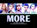 KDA - MORE (feat. Madison Beer, (G)I-DLE, Lexie Liu, Jaira Burns, Seraphine) (Color Coded Lyrics)