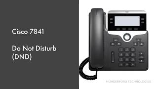 How to use the Do Not Disturb (DND) Function on a Cisco 7841