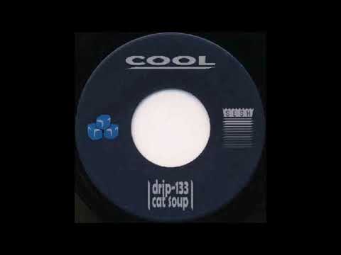 44. drip-133 - cool (ft. cat soup) [21.02.2018]