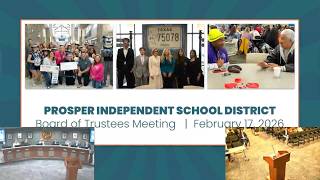 Prosper ISD School Board Meeting February 17, 2026