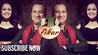 Fikar - Rahat Fateh Ali Khan , Neha Kakkar , Badshah | Do Dooni Panj | Latest 2019 Love Song