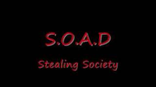 S.O.A.D-Stealing Society
